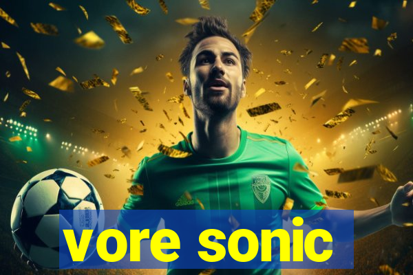 vore sonic